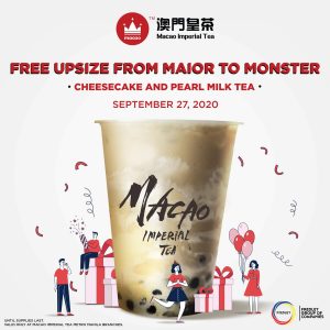 Macao Imperial Tea - FREE Upsize From Major to Monster on Cheesecake and Pearl Milk Tea Only 