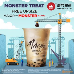 Macao Imperial Tea - FREE Upsize from Maior to Monster at Ayala Fairview Terraces 