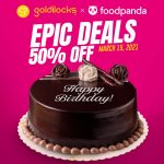 Goldilocks - Epic Deals: Get 50% Off via Foodpanda