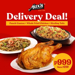 Max's Restaurant - ₱999 Delivery Deals Promo 