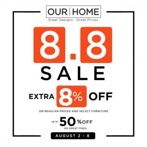 Our Home - 8.8 Sale: Get Up to 50% Off