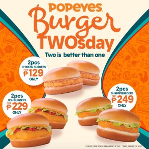 Popeyes Burger TWOSdays Promo Popeyes Burger TWOSdays Promo