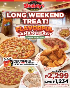 Shakey's Flavorful Family Feast Long Weekend Treat