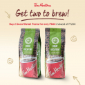 Buy 1, Get 1 Decaf Retail Pack for ₱600 @ Tim Hortons