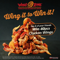 Wing Zone – Win 40 pcs Chicken Wings When You Tag 4 of Your Friends