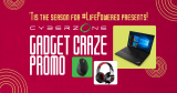 SM Cyberzone – Gadget Craze Promo: Get a Chance Win a Life Powered Productivity Setup