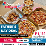 Domino’s Pizza – Father’s Day Bundle for P1199 (Save Up to P456)
