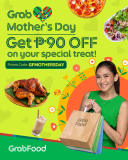 GrabFood – Mother’s Day: Get ₱90 Off on Orders