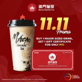 Macao Imperial Tea – 11.11 Deal: Get ₱100 Gift Certificate for ₱11 on Purchase of a Maior Sized Drink