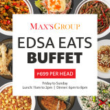 Max’s Group – EDSA Eats Buffet Promo