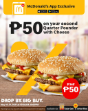 McDonald’s – App Exclusive: Get 2nd Quarter Pounder with Cheese for P50