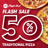 Pizza Hut – Flash Sale: Get Traditional Pizzas at 50% Off