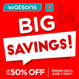 Watsons – Big Savings Promo: Get Up to 50% Off